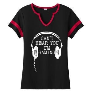 Funny Gamer Headset I Cant Hear You Im Gaming Ladies Halftime Notch Neck Tee