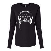 Funny Gamer Headset I Cant Hear You Im Gaming Womens Cotton Relaxed Long Sleeve T-Shirt