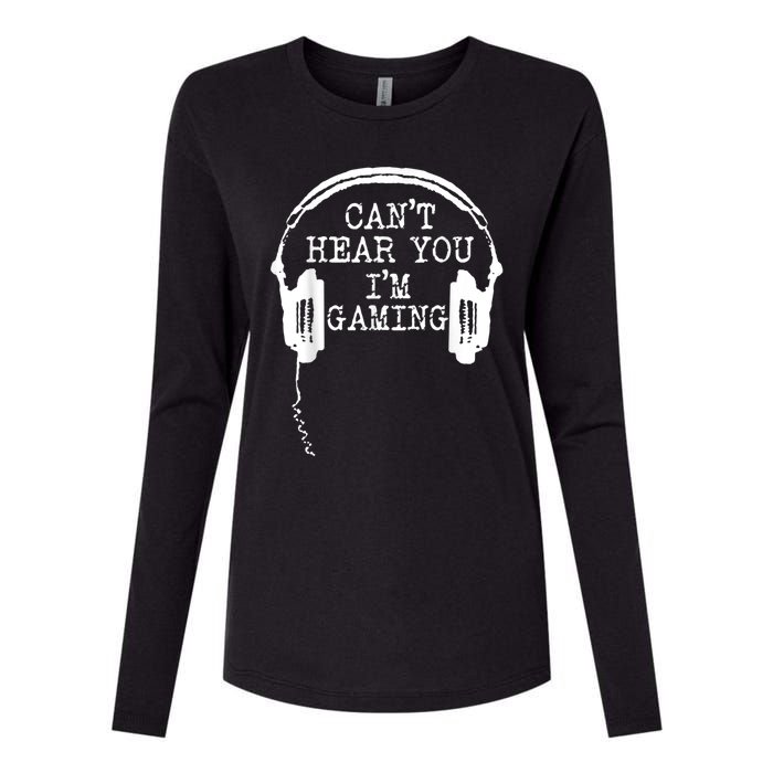 Funny Gamer Headset I Cant Hear You Im Gaming Womens Cotton Relaxed Long Sleeve T-Shirt