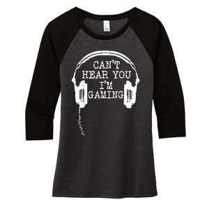 Funny Gamer Headset I Cant Hear You Im Gaming Women's Tri-Blend 3/4-Sleeve Raglan Shirt