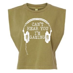 Funny Gamer Headset I Cant Hear You Im Gaming Garment-Dyed Women's Muscle Tee