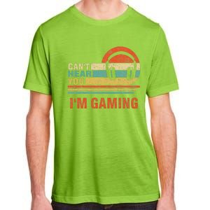 Funny Gamer Headset I CanT Hear You IM Gaming Gift Adult ChromaSoft Performance T-Shirt