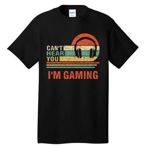 Funny Gamer Headset I CanT Hear You IM Gaming Gift Tall T-Shirt