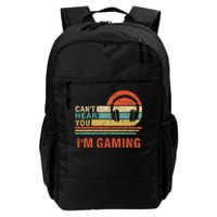 Funny Gamer Headset I CanT Hear You IM Gaming Gift Daily Commute Backpack