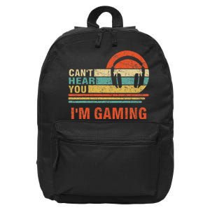 Funny Gamer Headset I CanT Hear You IM Gaming Gift 16 in Basic Backpack