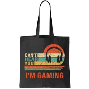 Funny Gamer Headset I CanT Hear You IM Gaming Gift Tote Bag