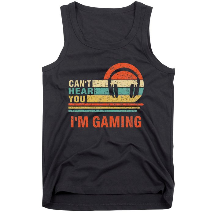 Funny Gamer Headset I CanT Hear You IM Gaming Gift Tank Top