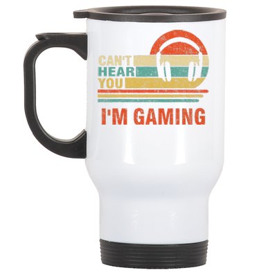 Funny Gamer Headset I CanT Hear You IM Gaming Gift Stainless Steel Travel Mug