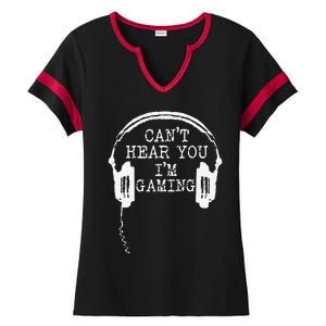 Funny Gamer Headset I CanT Hear You IM Gaming Ladies Halftime Notch Neck Tee