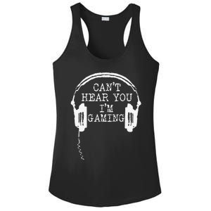 Funny Gamer Headset I CanT Hear You IM Gaming Ladies PosiCharge Competitor Racerback Tank