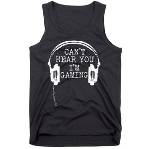 Funny Gamer Headset I CanT Hear You IM Gaming Tank Top