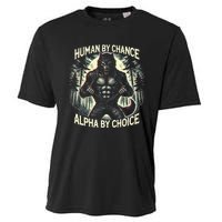 Funny Graphic Human By Chance Alpha By Choice Alpha Wolf Cooling Performance Crew T-Shirt