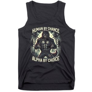 Funny Graphic Human By Chance Alpha By Choice Alpha Wolf Tank Top