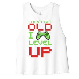 Funny Gamer I Dont Get Old I Level Up Gamer Joke Birthday Gift Women's Racerback Cropped Tank