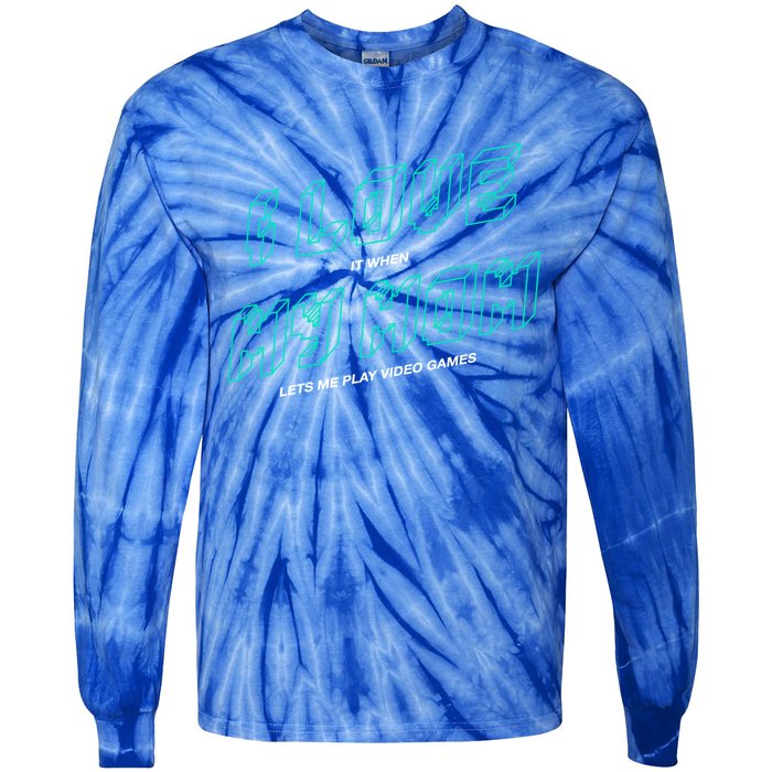 Funny Gamer I Love It When My Mom Lets Me Play Video Games Gift Tie-Dye Long Sleeve Shirt