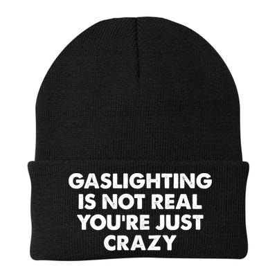 Funny Gaslighting Is Not Real You're Just Crazy Meme Humor Beanie