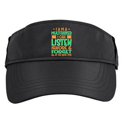 Fun Gift I Am A Multitasker I Can Listen And Forget Gift Adult Drive Performance Visor