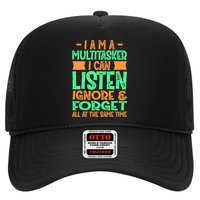 Fun Gift I Am A Multitasker I Can Listen And Forget Gift Trucker Hat