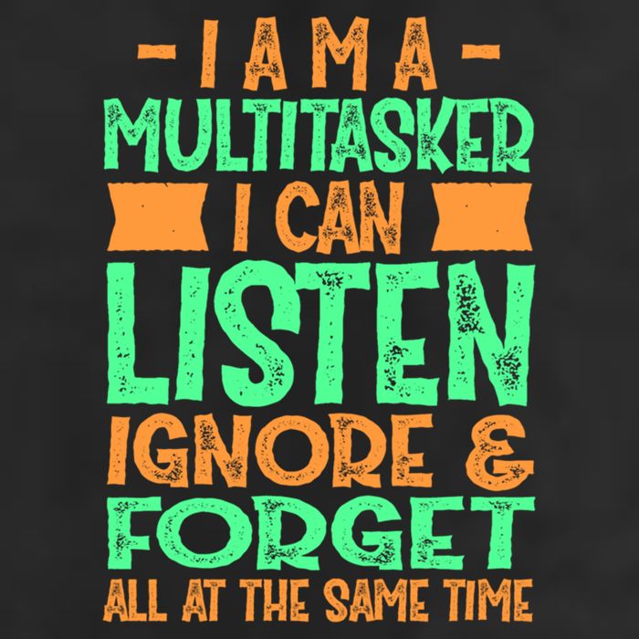 Fun Gift I Am A Multitasker I Can Listen And Forget Gift Golf Towel