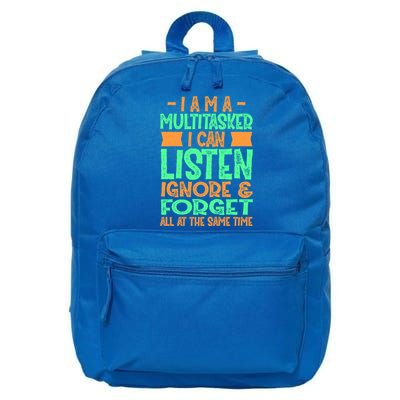 Fun Gift I Am A Multitasker I Can Listen And Forget Gift 16 in Basic Backpack