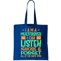 Fun Gift I Am A Multitasker I Can Listen And Forget Gift Bag