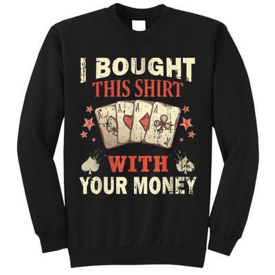 Funny Gambling I Poker Card Player Gaming Icon Tee Tall Sweatshirt