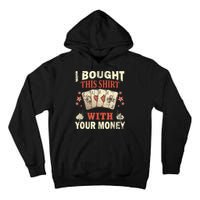Funny Gambling I Poker Card Player Gaming Icon Tee Tall Hoodie