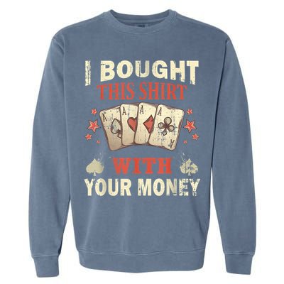 Funny Gambling I Poker Card Player Gaming Icon Tee Garment-Dyed Sweatshirt
