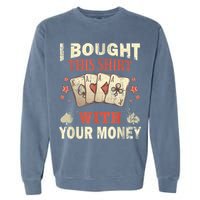 Funny Gambling I Poker Card Player Gaming Icon Tee Garment-Dyed Sweatshirt