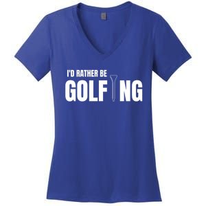 Funny Golf Id Rather Be Golfing Gift Women's V-Neck T-Shirt