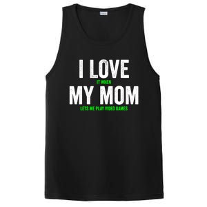 Funny Gamer I Love It When My Mom Lets Me Play Video Games Gift PosiCharge Competitor Tank