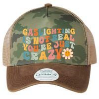 Funny Gaslighting Is Not Real You're Just Crazy Retro Groovy Legacy Tie Dye Trucker Hat