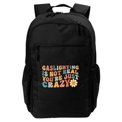 Funny Gaslighting Is Not Real You're Just Crazy Retro Groovy Backpack