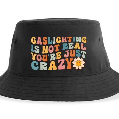 Funny Gaslighting Is Not Real You're Just Crazy Retro Groovy Sustainable Bucket Hat