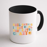 Funny Gaslighting Is Not Real You're Just Crazy Retro Groovy Mug