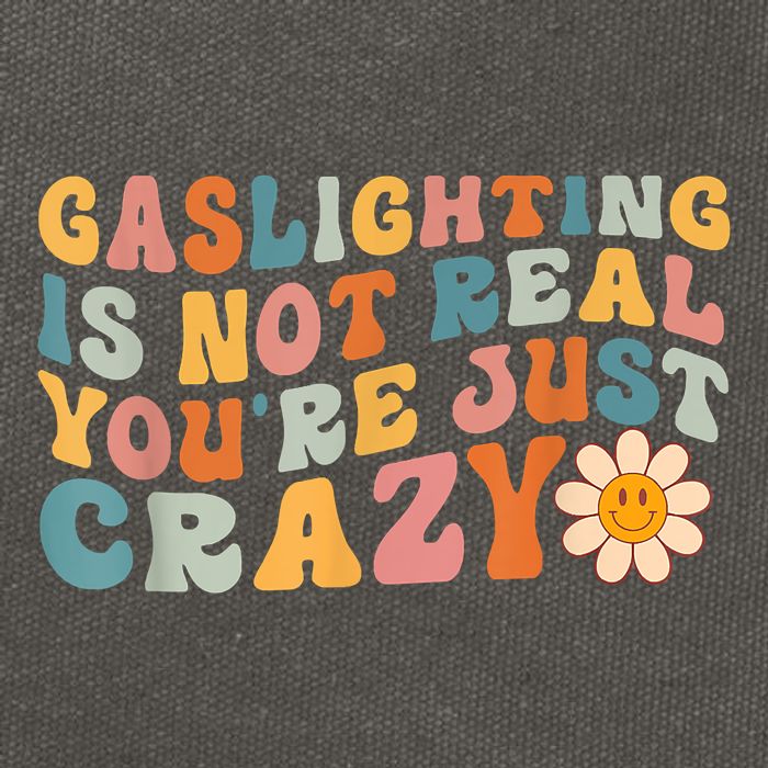 Funny Gaslighting Is Not Real You're Just Crazy Retro Groovy Cotton Canvas Backpack