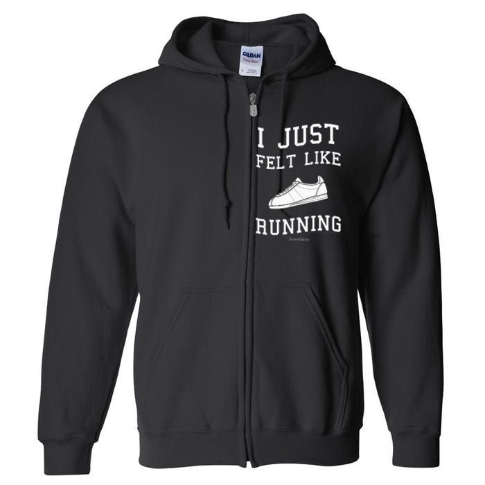 Forrest Gump I Just Felt Like Running Quote Full Zip Hoodie