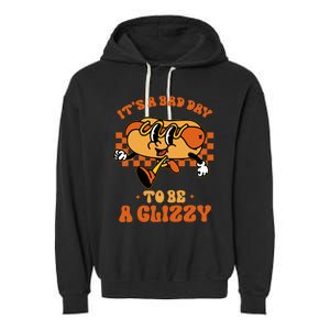 Funny Groovy ItS A Bad Day To Be A Glizzy Hot Dog Humor Garment-Dyed Fleece Hoodie