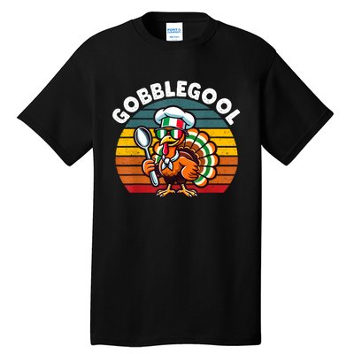 Funny Gobblegool Italian Gobble Turkey Day Fall Thanksgiving Tall T-Shirt