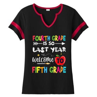 Fourth Grade Is So Last Year Welcome To Fifth Grade Teacher Ladies Halftime Notch Neck Tee