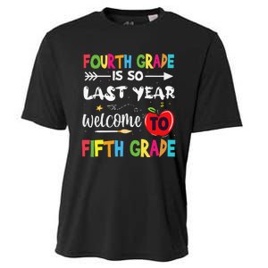 Fourth Grade Is So Last Year Welcome To Fifth Grade Teacher Cooling Performance Crew T-Shirt