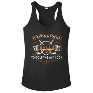 Funny Golf It Takes Balls Xmas Gift Idea For Golfers Gift Ladies PosiCharge Competitor Racerback Tank