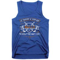 Funny Golf It Takes Balls Xmas Gift Idea For Golfers Gift Tank Top