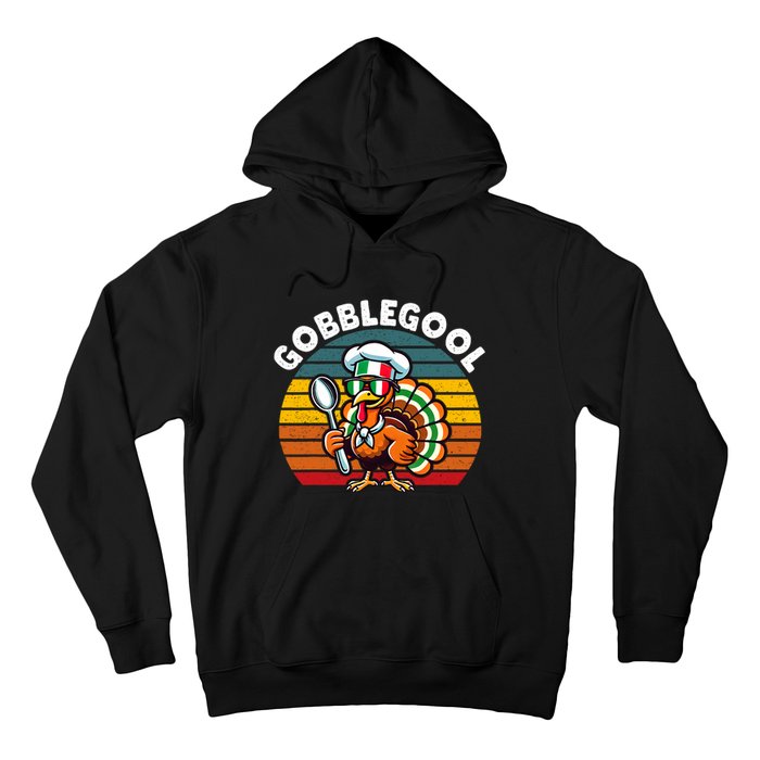 Funny Gobblegool Italian Gobble Turkey Day Fall Thanksgiving Hoodie