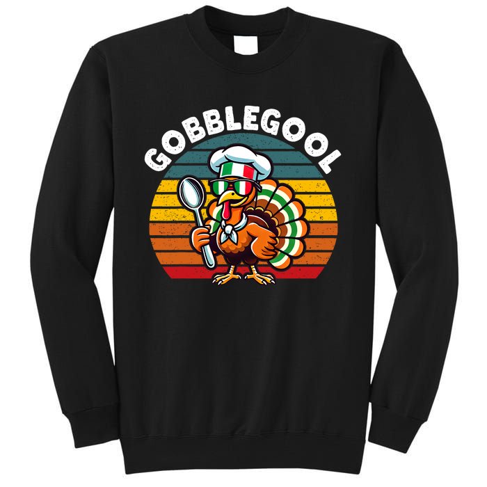 Funny Gobblegool Italian Gobble Turkey Day Fall Thanksgiving Tall Sweatshirt