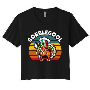 Funny Gobblegool Italian Gobble Turkey Day Fall Thanksgiving Women's Crop Top Tee