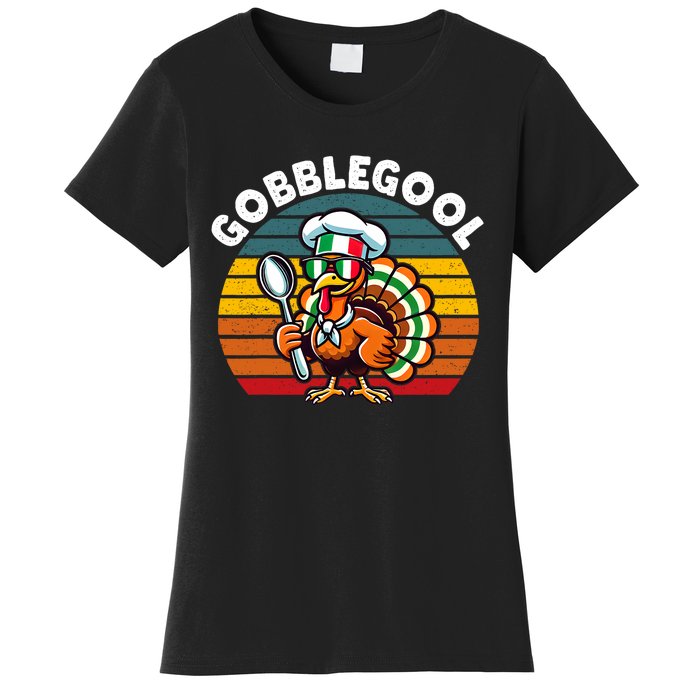 Funny Gobblegool Italian Gobble Turkey Day Fall Thanksgiving Women's T-Shirt