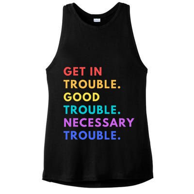 Funny Get In Good Necessary Trouble Ladies PosiCharge Tri-Blend Wicking Tank