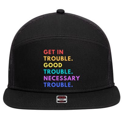 Funny Get In Good Necessary Trouble 7 Panel Mesh Trucker Snapback Hat