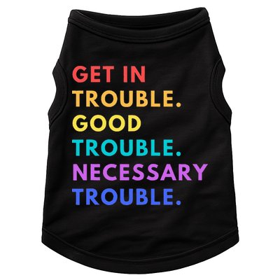 Funny Get In Good Necessary Trouble Doggie Tank